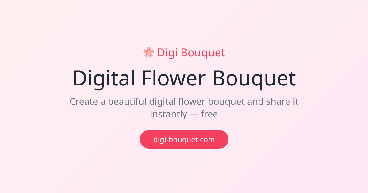 Digital Flower Bouquet — Create & Send Free | Digi Bouquet